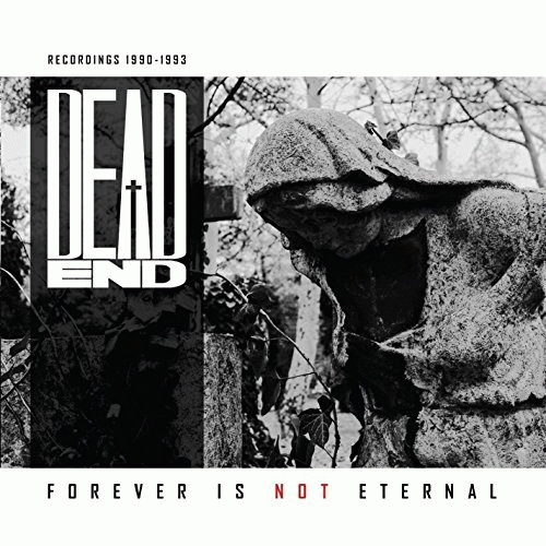 Dead End (NL) : Forever Is Not Eternal